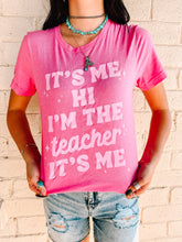 Load image into Gallery viewer, It&#39;s Me Hi Teacher Tee
