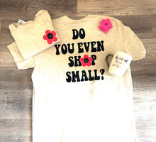 Load image into Gallery viewer, Josie James Shop Small Tee

